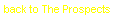 Text Box: back to The Prospects