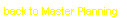 Text Box: back to Master Planning